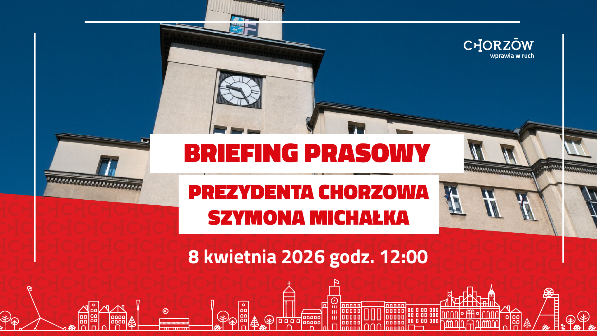 Briefing Prasowy Prezydenta Chorzowa 8 kwietnia 2026 r.